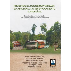 Products of the Amazon's socio-biodiversity and sustainable development