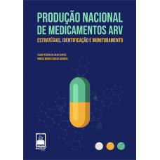 Produção Nacional de Medicamentos ARV, Estratégias, Identificação e Monitoramento