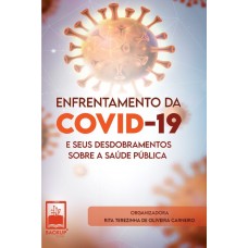 Coping with Covid-19 and its consequences on public health