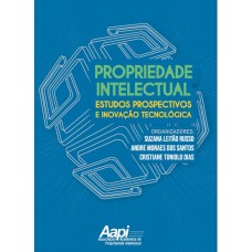 Intellectual Property, Prospective Studies and Technological Innovation